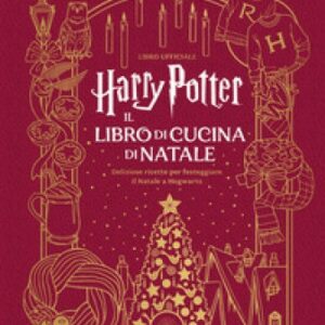 Harry Potter - Il Libro Di Cucina Di Natale